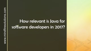 How relevant is Java for software developers in 2017?