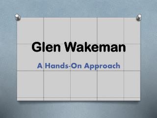 Glen Wakeman - Credentials, Education, and Training