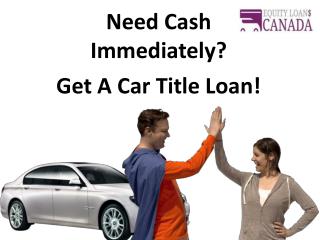 Car Title Loans British Columbia| Equity Loans Canada