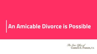 An Amicable Divorce is Possible