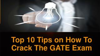 Top 10 Tips on How To Crack The GATE Exam