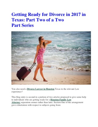 Getting Ready for Divorce in 2017 in Texas: Part Two of a Two Part Series