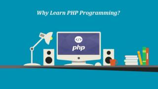 Why Learn PHP Programming?