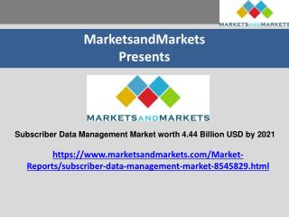 Subscriber Data Management Market