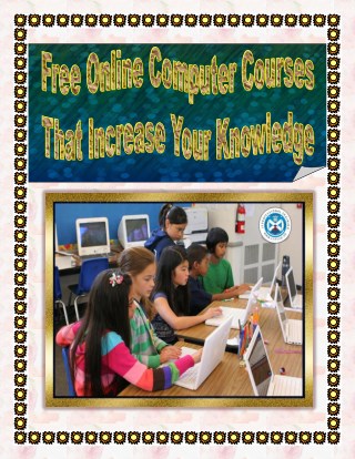 Free Online Computer Courses That Increase Your Knowledge