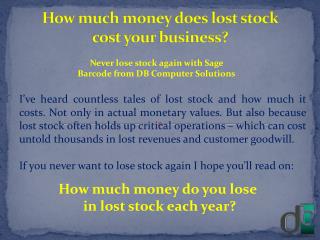 How much money does lost stock cost your business?