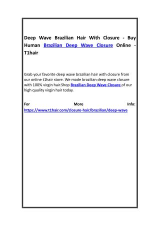 Deep Wave Brazilian Hair With Closure - Buy Human Brazilian Deep Wave Closure Online - T1hair
