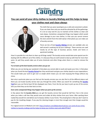 You can send all your dirty clothes to laundry Mallaig and this helps to keep your clothes neat and clean always