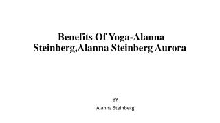 What to look in a Good Yoga Teacher in canada-Alanna Steinberg,Alanna Steinberg Aurora