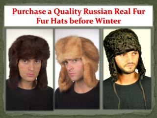 Purchase a Quality Russian Real Fur Hats before Winter-Amifur