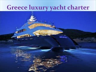 Greece luxury yacht charter