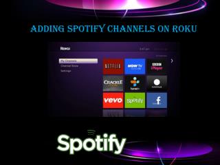 Adding Spotify Channels on Roku