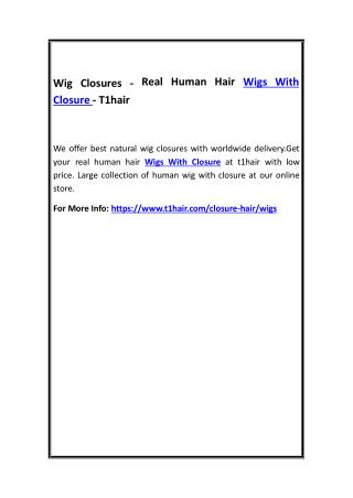 Wig Closures - Real Human Hair Wigs With Closure - T1hair