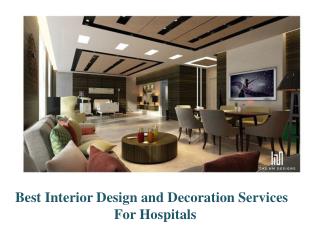 Interior Design And Decoration Services For Hospitals