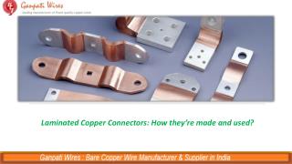 Laminated Copper Connectors: How they are made and used