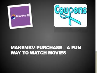 Makemkv Purchase – a Fun Way to Watch Movies