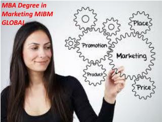 MBA Degree in Marketing we continue about MIBM GLOBAL