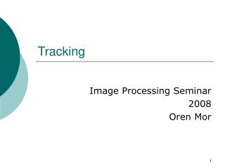 Tracking
