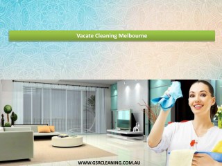 Vacate Cleaning Melbourne