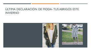 Última declaración de moda- tus abrigos este invierno