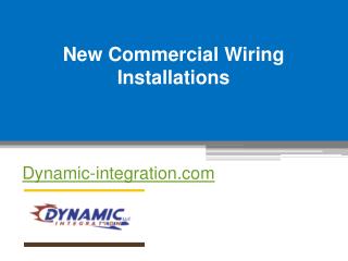 New Commercial Wiring Installations - Dynamic-integration.com