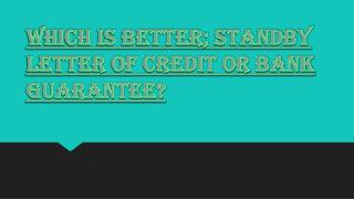 Main Similarity Between the SBLC and Bank Guarantee