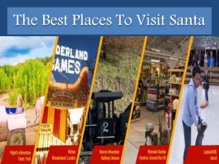 Best places to Visit Santa