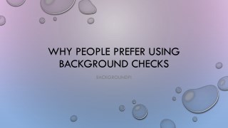 Why People Prefer Using Background Checks