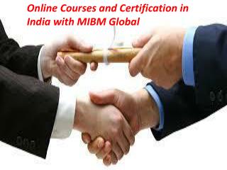 Online Courses and Certification in India with MIBM Global