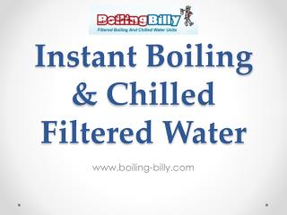 Instant Boiling & Chilled Filtered Water - www.boiling-billy.com