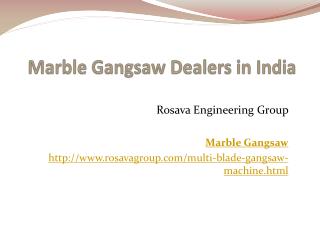 Marble gangsaw dealers in india