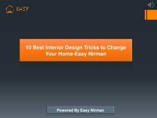10 Best Interior Design Tricks to Change Your Home | Easy Nirman