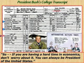 President Bush’s College Transcript