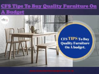 CFS Tips To Buy Quality Furniture On A Budget