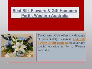 Best Silk Flowers & Gift Hampers Perth, Western Australia