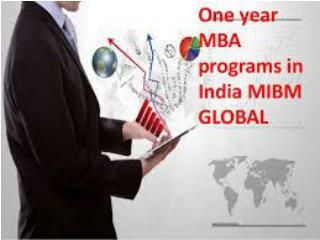 One year MBA programs in India services inside thoughts