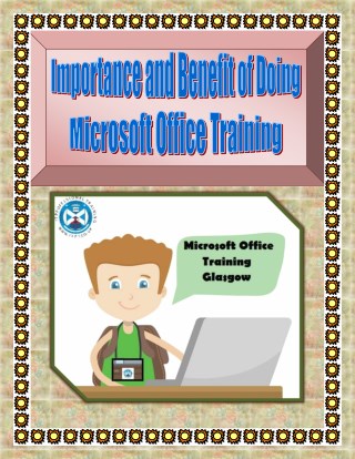 Importance and Benefit of Doing Microsoft Office Training