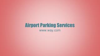 Airport Parking Services | Way