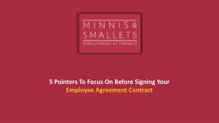 5 Pointers To Focus On Before Signing Your Employee Agreement Contract