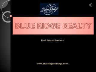 Blue Ridge GA Real Estate Agents - Blue Ridge Realty Inc