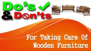 The Do's And Don'ts Of Taking Care Of Wood Furniture