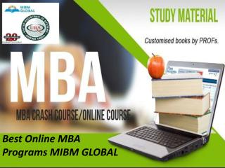 You can join to mibm global Best Online MBA Programs