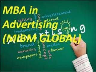 MBA in Advertising for the advancement of the items