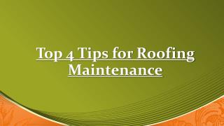 Various Roofing Maintenance Tips