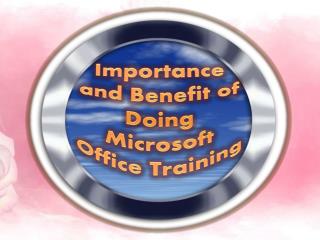 Microsoft Office Training - Helps to Push Your Career