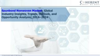 Spunbond Nonwoven Market - Global Industry Insights, Trends and Forecast
