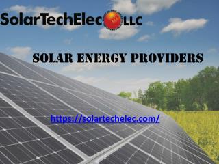 Solar energy providers - Solar Tech Elec LLC