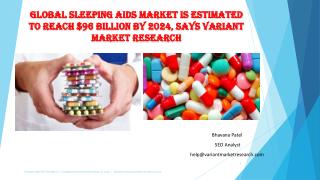 Global Sleeping Aids Market is estimated to reach $96 billion by 2024, Says Variant Market Research