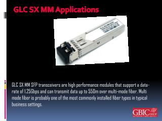 GLC SX MM Applications