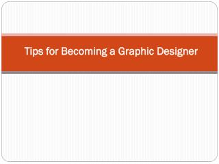 Tips for Becoming a Graphic Designer